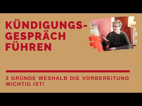 Kündigungsgespräch führen - 3 Gründe weshalb eine Vorbereitung wichtig ist!