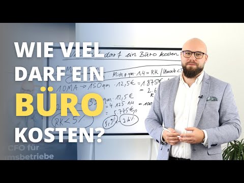 Wie viel darf ein Büro kosten?